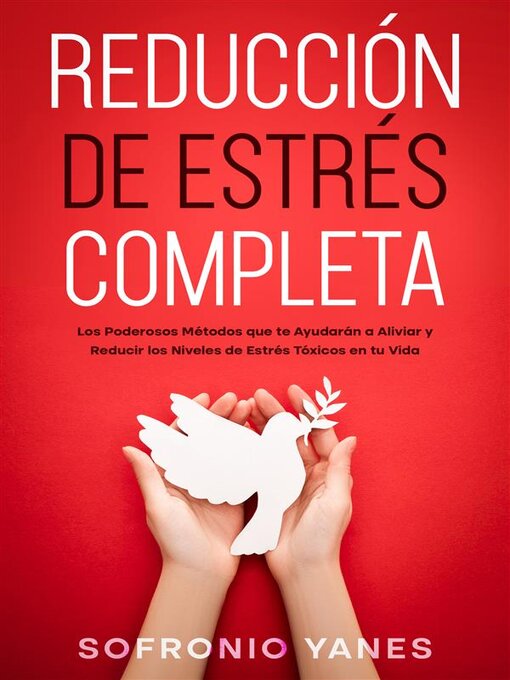 Title details for Reducción de Estrés Completa by Sofronio Yanes - Available